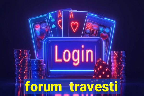 forum travesti porto alegre